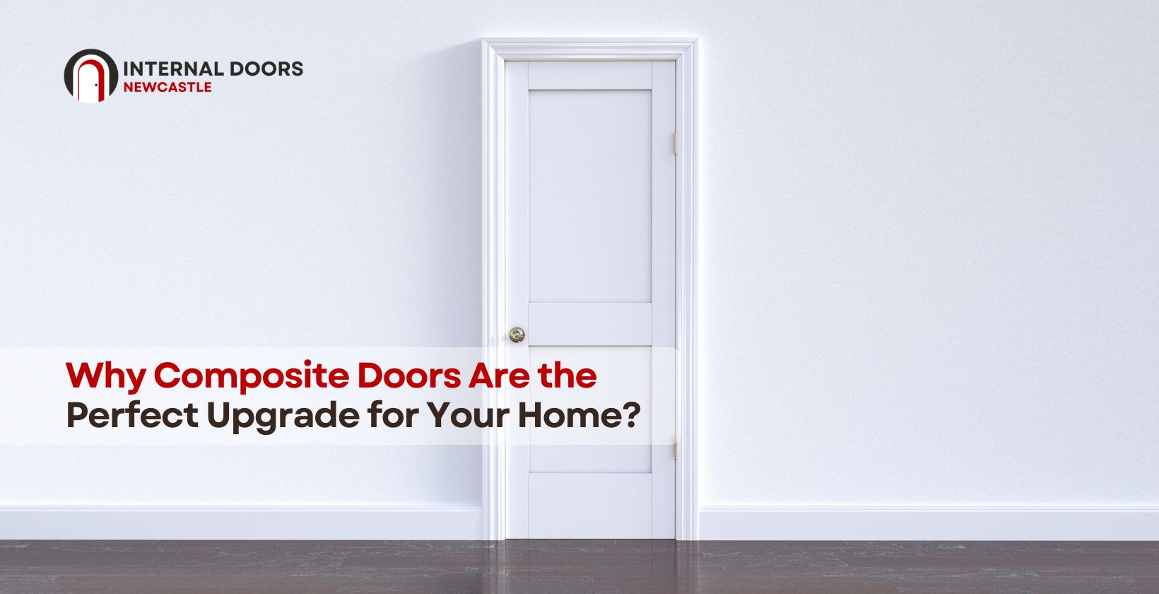 Why Composite Doors Are the Perfect Upgrade for Your Home